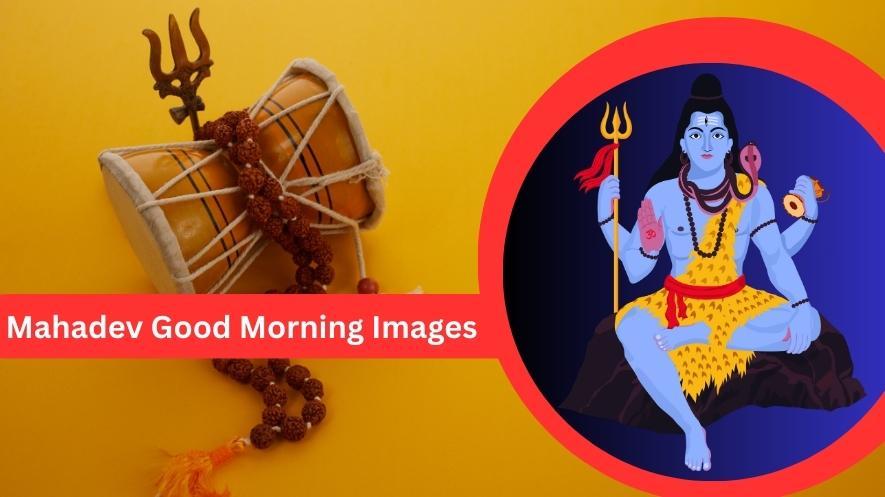 Mahadev Good Morning Images – Begin Your Day with Blessings
